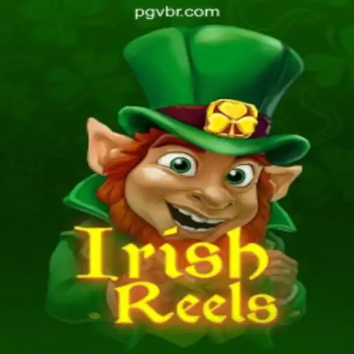Unveiling the Thrilling World of IrishReels on PGV.BET Platform-Oficial Slots Brasil